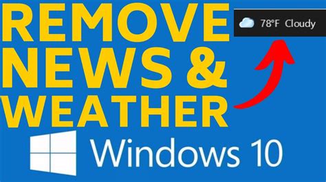 How To Remove The Weather Widget From The Taskbar Turn Off News And Interests In Windows