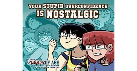 Dumbing Of Age Volume 3 Your Stupid Overconfidence Is Nostalgic By