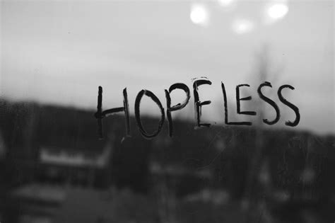 Feeling Hopeless Quotes Quotesgram