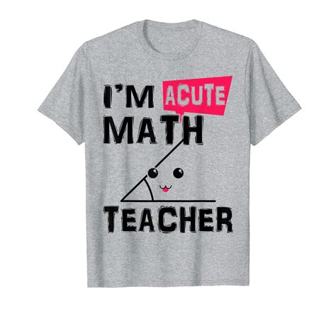 Im Acute Math Teacher Shirt Funny A Cute Math Teacher T T Shirt In