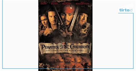Urutan Nonton Film Pirates Of The Caribbean Menurut Tahun Rilis