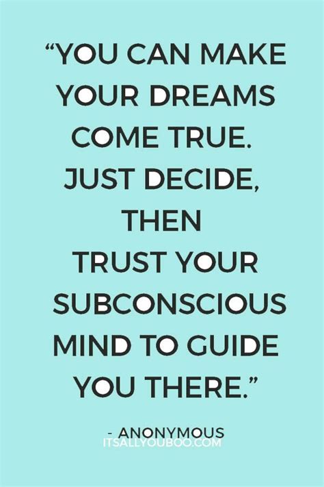 Dreams Are Your Subconscious Dreams Are For Sleep