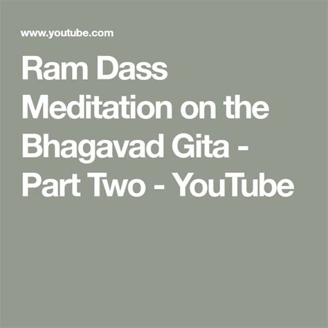 ram dass meditation on the bhagavad gita part two youtube bhagavad gita ram dass meditation