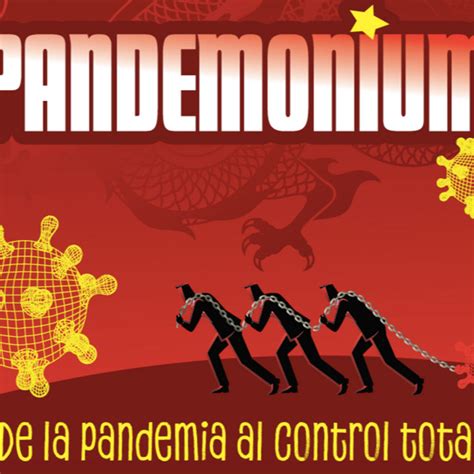 5 años ago 7 min read. Libro PANDEMONIUM - ¿De la pandemia al control total ...