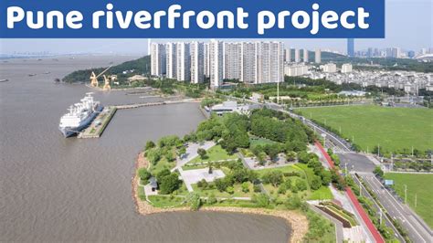 Pune River Rejuvenation Project Riverfront Mula Mutha River Youtube