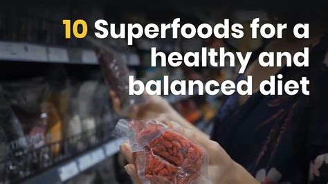 10 Superfoods For A Healthy And Balanced Diet Youtube