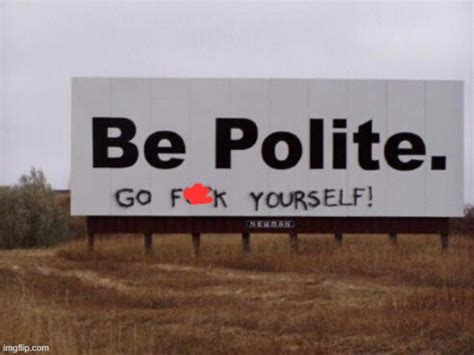 Be Polite Imgflip