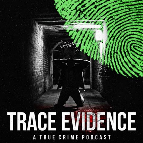 099 the murder of nick kunselman and stephanie hart grizzell trace evidence podcast podtail
