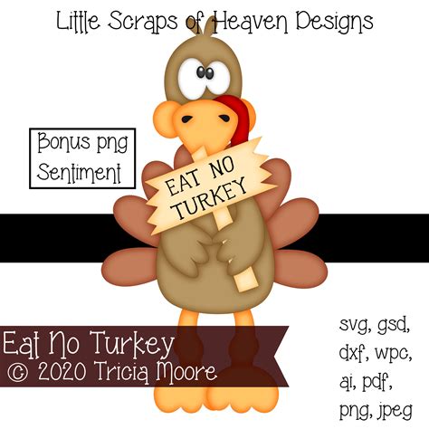 little scraps of heaven designs this week s free file november 13 19 eat no turkey