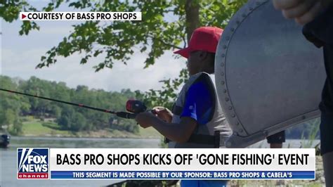 Bass Pro Shops Kicks Off ‘gone Fishing Event Fox News Video