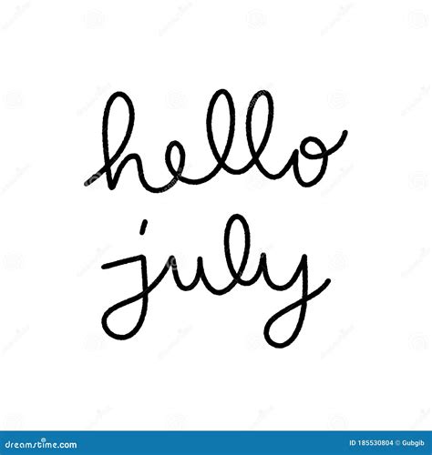 Hello July Hand Lettering On White Background Stock Vector