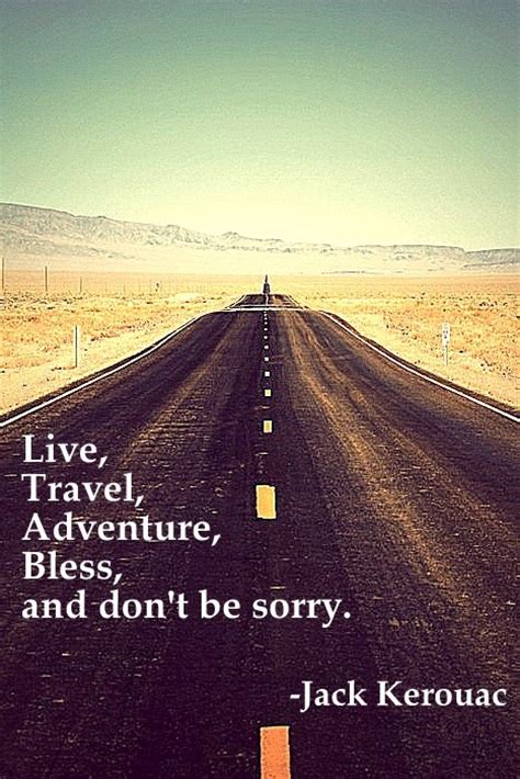 Jack Kerouac Inspirational Quotes Life Travel Sayings
