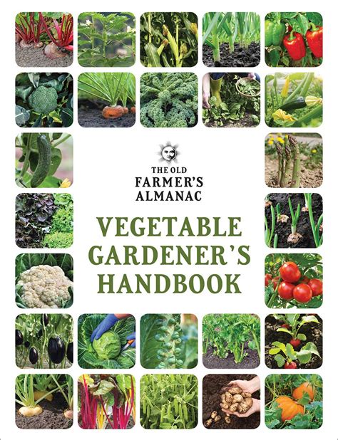 The Old Farmers Almanac Vegetable Gardeners Handbook Old Farmers