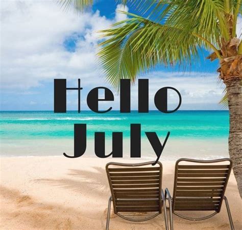 50 Hello July Images Pictures Quotes And Pics 2020 Seasons Months