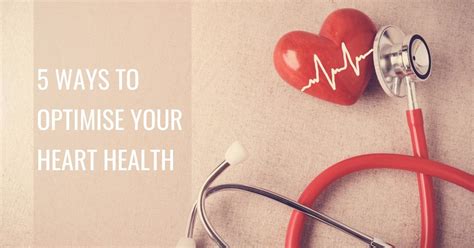 5 Ways To Optimise Your Heart Health Zest Wellbeing Hub