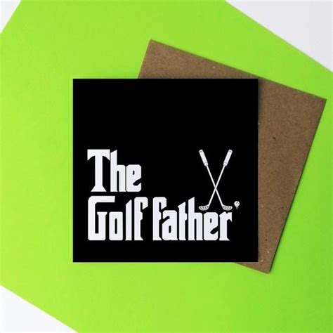 Golf Card The Golf Father Movie Pun Golfers Card Card For Golfer Fathers Day Card Funny