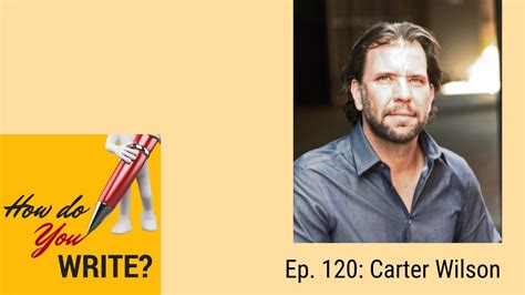 Ep 120 Carter Wilson On Upping The Pace Youtube
