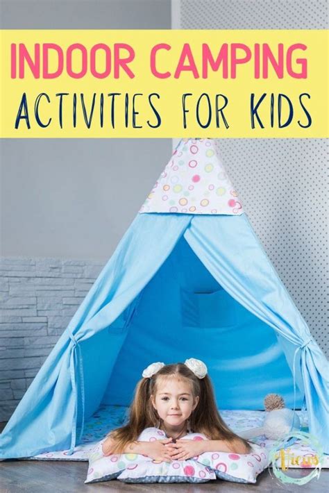 Indoor Camping Activities For Kids Science Sensory And Art