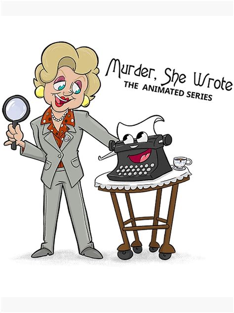 Murder She Wrote The Animated Series Poster By Nichollsart Redbubble