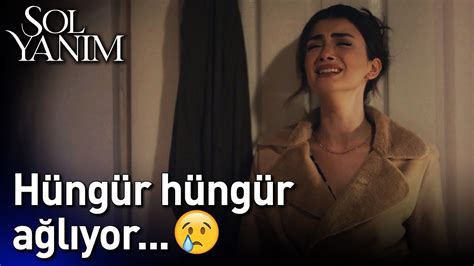 Hüngür Hüngür Ağlıyor...🥺😭| Sol Yanım - YouTube