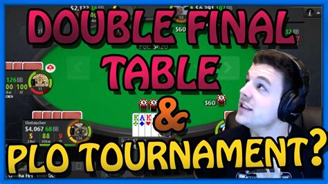 Double Final Table And A Plo Tournament Feb 28th Highlight Youtube