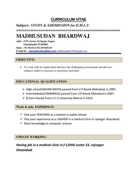 Resume format pick the right resume format for your situation. Madhusudan bhardwaj resume for dmlt addmission
