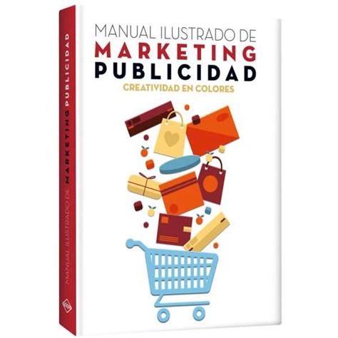 Manual Ilustrado De Marketing Y Publicidad Lexus Editores Perú