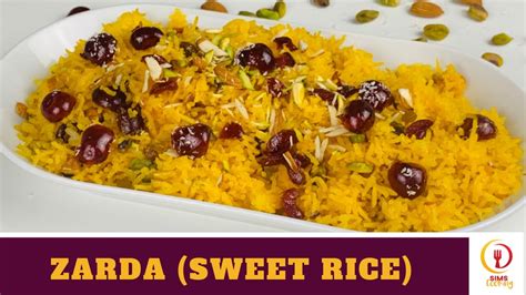 Zarda Rice Sweet Rice Recipe By Sims Cooking Shahdiyon Wala Zarda