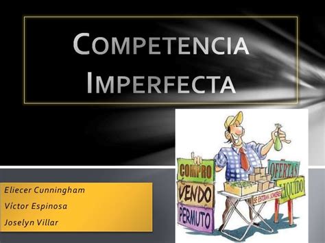 Competencia Imperfecta Ejemplos
