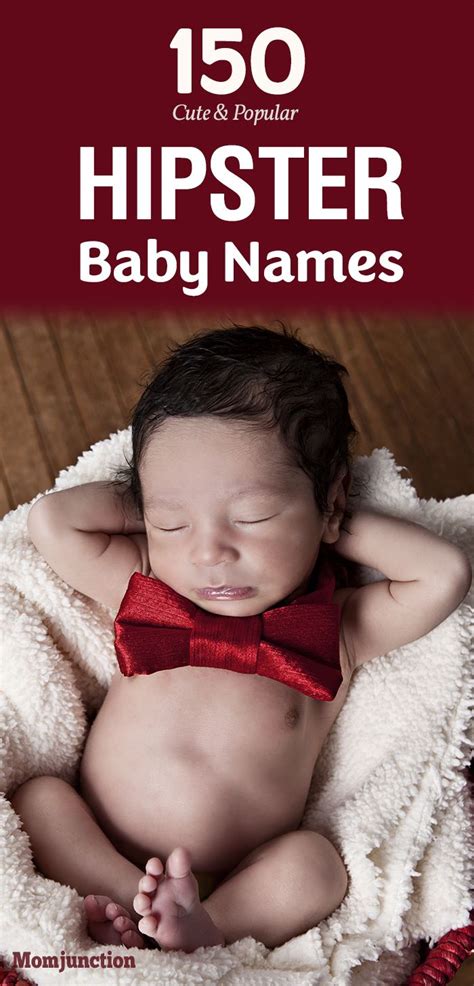 150 Cute And Popular Hipster Baby Names For Boys And Girls Hipster