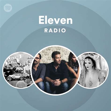 Eleven Radio Spotify Playlist