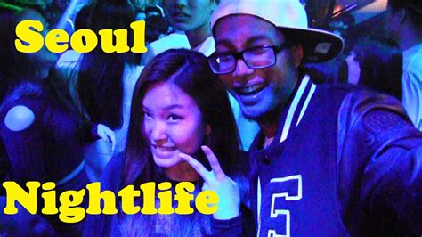 Seoul Nightlife South Korea Travel Guide Youtube