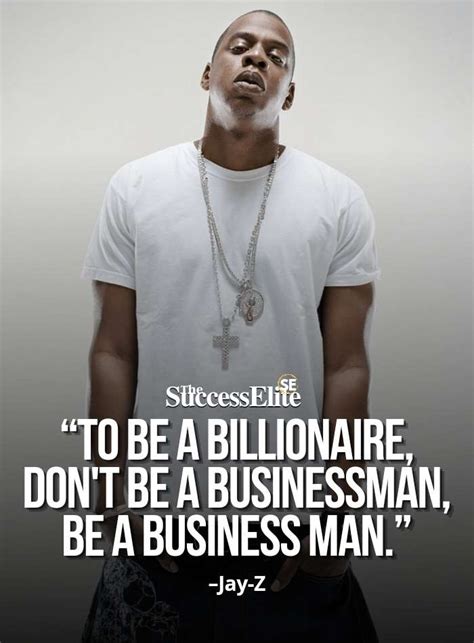 Top 25 Jay Z Quotes To Help You Be A Billionaire