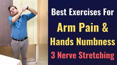 Exercises For Arm Pain Treatment For Arm Pain Numbness In Arms And