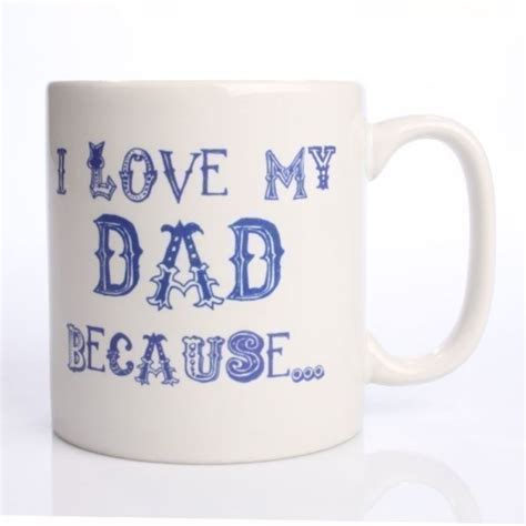 I Love My Dad Because Mug The Personalised T Shop
