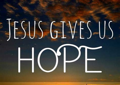 Jesus Gives Us Hope The Light Of Christ Journey