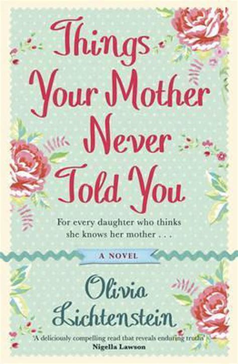 Things Your Mother Never Told You Olivia Lichtenstein 9780752891354 Boeken