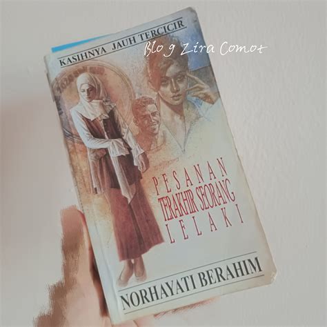Novel Pesanan Terakhir Seorang Lelaki ~penulis Norhayati Berahim~