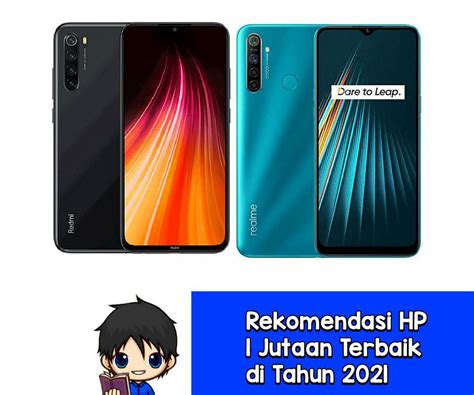 Rekomendasi Hp Jutaan Terbaik Di Tahun