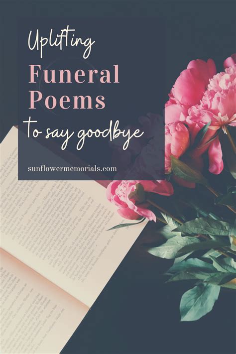 26 Uplifting Funeral Poems To Say Goodbye To Loved Ones