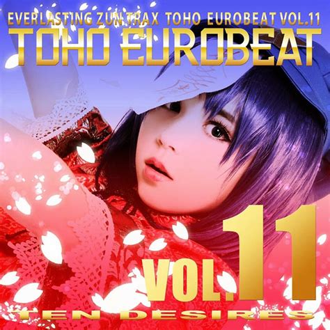 Touhou No Sekai A One Toho Eurobeat Vol11 Ten Desires
