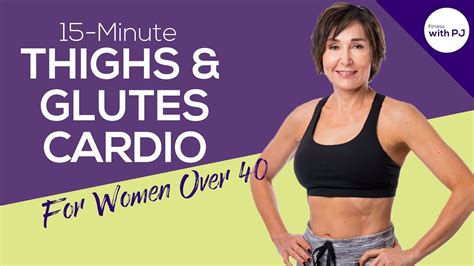Thighs And Glutes 15 Minute Cardio For Women Over 40 Youtube