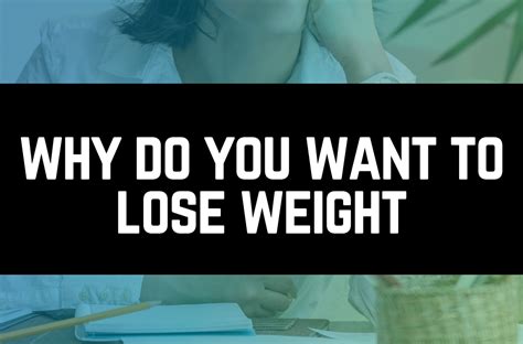 Why Do You Want To Lose Weight