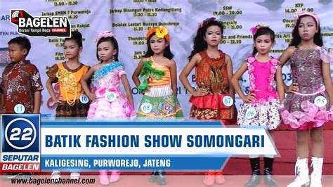 Hebatnya Gelaran Batik Fashion Show Somongari Youtube