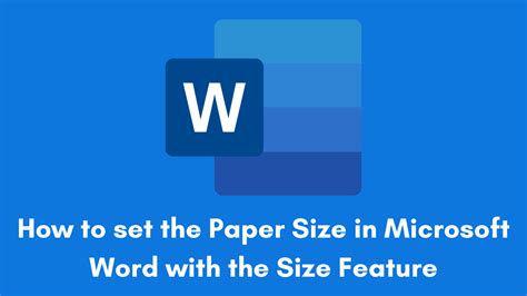 How To Set The Paper Size In Microsoft Word With The Size Feature