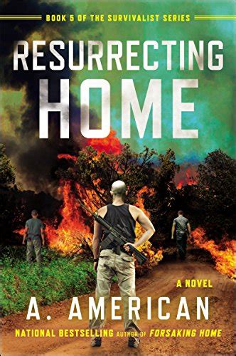 Resurrecting Home A Novel The Survivalist Series Book 5 English Edition Ebook American A