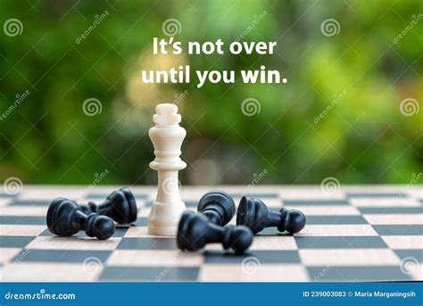 Inspirational Motivational Quote It S Not Over Until You Win With