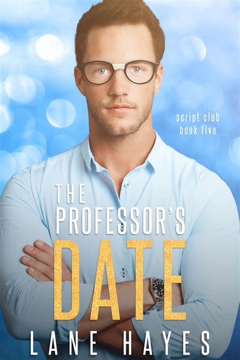 The Professors Date The Script Club 5 By Lane Hayes Goodreads