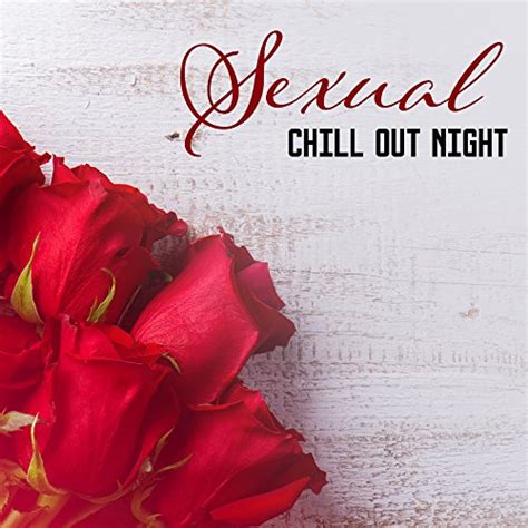 amazon music chillout music zoneのsexual chill out night soft chill evening sexy moves
