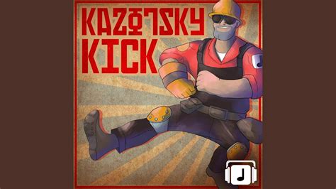 Kazotsky Kick From Team Fortress 2 Youtube